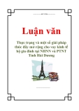 Luận văn: Thực trạng và một số giải pháp thúc đẩy mở rộng cho vay kinh tế hộ gia đình tại NHNN và PTNT Tỉnh Hải Dương