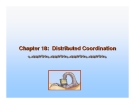 Operating System Concepts - Chapter 18: Distributed Coordination