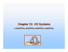 Operating System Concepts - Chapter 13: I/O Systems