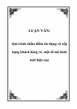 LUẬN VĂN:  Qui trình chấm điểm tín dụng và xếp hạng khách hàng và một số mô hình mới hiện nay