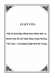 LUẬN VĂN: Một số giải pháp nhằm hoàn thiện dịch vụ thanh toán thẻ tại Ngân hàng Ngoại thương Việt Nam - Chi nhánh Quận Hai Bà Trưng 