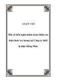 Luận văn hay về: Một số kiến nghị nhằm hoàn thiện các hình thức trả lương tại Công ty thiết bị điện Hồng Phúc