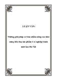 LUẬN VĂN:  Những giải pháp cơ bản nhằm nâng cao khả năng tiêu thụ sản phẩm ở xí nghiệp bánh mứt kẹo Hà Nội