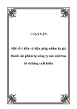 LUẬN VĂN:  Một số ý kiến và biện pháp nhằm hạ giá thành sản phẩm tại công ty sản xuất bao bì và hàng xuất khẩu