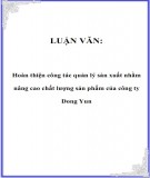 Luận văn: Hoàn thiện công tác quản lý sản xuất nhằm nâng cao chất lượng sản phẩm của công ty Dong Yun