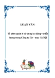 Luận văn tốt nghiệp: Tổ chức quản lý sử dụng lao động và tiền lương trong Công ty Dệt - may Hà Nội