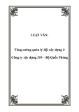 LUẬN VĂN:  Tăng cường quản lý đội xây dựng ở Công ty xây dựng 319 – Bộ Quốc Phòng