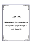 LUẬN VĂN:  Hoàn thiện các công cụ tạo động lực cho người lao động tại Công ty cổ phần Hoàng Hà