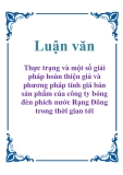 Luận văn: Thực trạng và một số giải pháp hoàn thiện giá và phương pháp tính giá bán sản phẩm của công ty bóng đèn phích nước Rạng Đông trong thời gian tới