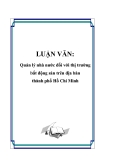 LUẬN VĂN: Quản lý nhà nước đối với thị trường bất động sản trên địa bàn thành phố Hồ Chí Minh