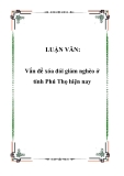 LUẬN VĂN:Vấn đề xóa đói giảm nghèo ở tỉnh Phú Thọ hiện nay 