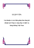  Luận văn về: Lợi nhuận và các biện pháp làm tăng lợi nhuận tại Công ty cung ứng và dịch vụ hàng không Việt Nam