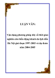 LUẬN VĂN:  Vận dụng phương pháp dãy số thời gian nghiên cứu biến động khách du lịch đến Hà Nội giai đoạn 1997-2003 và dự đoán năm 2004-2005