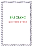 Bài giảng Xử lý Audio và Video 