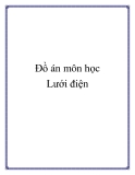 Đồ án tốt nghiệp: Lưới điện