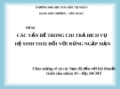 Thuyết trình đề tài:"  Các vấn đề trong chi trả dịch vụ hệ sinh thái đối với rừng ngập mặn"