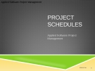 Applied Software Project Management - PROJECT SCHEDULES