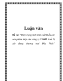 Luận văn: hực trạng tình hình xuất khấu các  sản phẩm thép của công ty TNHH thiết bị  xây dựng thương mại Đức Phát