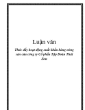 Luận văn: Thúc đẩy hoạt động xuất khẩu hàng nông sản của công ty Cổ phần Tập Đoàn Thái Sơn 