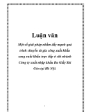 Luận văn:Một số giải pháp nhằm đẩy mạnh quá trình chuyển từ gia công xuất khẩu sang xuất khẩu trực tiếp ở chi nhánh Công ty xuất nhập khẩu Da Giầy Sài Gòn tại Hà Nội.