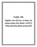 Luận văn: Nghiên cứu chế tạo và khảo sát màng mỏng ôxit nhôm (Al2O3) bằng phương pháp quang phổ