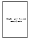 Sếp giỏi - quyết đoán chứ không độc đoán