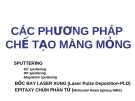 CÁC PHƯƠNG PHÁP CHẾ TẠO MÀNG MỎNG