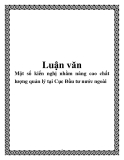 Luận văn:Một số kiến nghị nhằm nâng cao chất lượng quản lý tại Cục Đầu tư nước ngoài