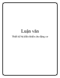 Luận văn: Thiết kế bộ điều khiển cho động cơ
