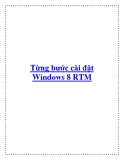 Từng bước cài đặt Windows 8 RTM.