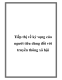 Tiếp thị về kỳ vọng của người tiêu dùng đối với truyền thông xã hội