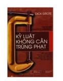 Kỷ Luật Không Cần Trừng Phạt