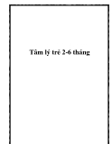 Tâm lý trẻ 2-6 tháng