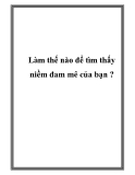 Làm thế nào để tìm thấy niềm đam mê của bạn ?
