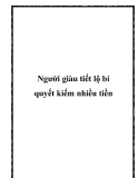 Người giàu tiết lộ bí quyết kiếm nhiều tiền