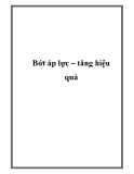 Bớt áp lực – tăng hiệu quả