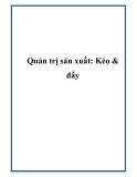 Quản trị sản xuất: Kéo & đẩy