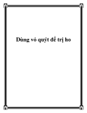 Dùng vỏ quýt để trị ho