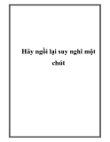Hãy ngồi lại suy nghĩ một chút