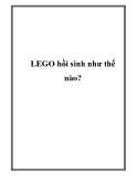 LEGO hồi sinh như thế nào?