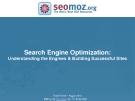 Search Engine Optimization: Understanding the Engines & Building Successful Sites