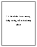 Lá lốt chữa đau xương, thấp khớp, đổ mồ hôi tay chân.