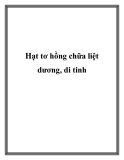 Hạt tơ hồng chữa liệt dương, di tinh