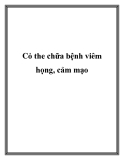 Cỏ the chữa bệnh viêm họng, cảm mạo
