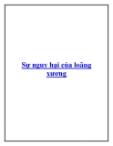 Sự nguy hại của loãng xương.