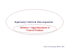 Supervisory Control & Data Acquisition - Software + Algrorithmization of control Problems