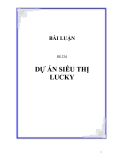 BÀI LUẬN ĐỀ TÀI DỰ ÁN SIÊU THỊ LUCKY