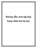 Hướng dẫn cách tập bóp bụng chữa loét dạ dày