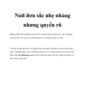 Nail đơn sắc nhẹ nhàng nhưng quyến rũ