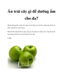 Ăn trái cây gì để dưỡng ẩm cho da?